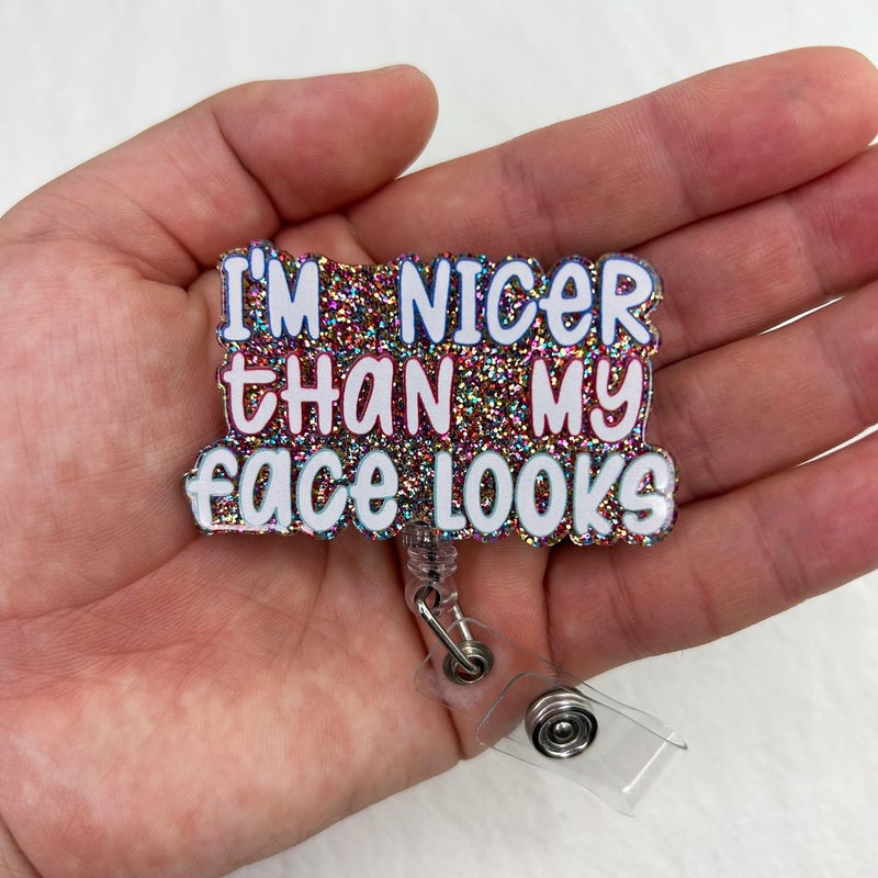Bydevia I'm Nicer Than My Face Looks Badge Reel Retractable, Funny Badge Reel for Nurse Nursing Student RN CNA Medical Worker & Office Staff, ID Name Badge Holder with Alligator Clip & 24” Durable Nylon Cord - Image 3